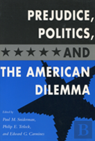 Prejudice, Politics, And The American Dilemma