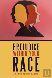 Prejudice Within Your Race