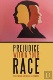 Prejudice Within Your Race