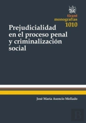 Prejudicialidad En El Proceso Penal Y Criminalización Social