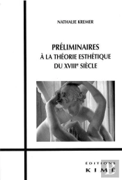 Préliminaires À La Théorie Esthétique Du Xviii Siècle