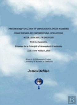 Bertrand.pt - Preliminary Analysis Of Changes In Kansas Weather Coincidental To Experimental Operations With A Reich Cloudbuster