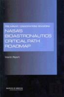 Preliminary Considerations Regarding Nasa'S Bioastronautics Critical Path Roadmap