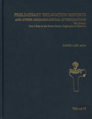 Preliminary Excavation Reports And Other Archaeological Investigations