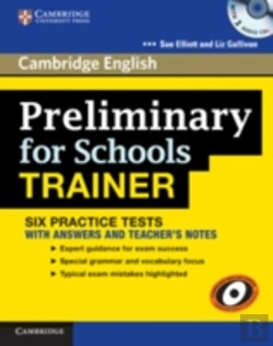 Bertrand.pt - Preliminary For Schools Trainer Six Practice Tests With Answers, Teacher'S Notes And Audio Cds (3)