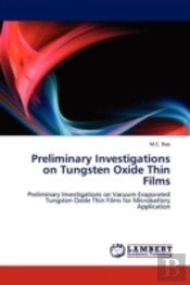 Preliminary Investigations On Tungsten Oxide Thin Films