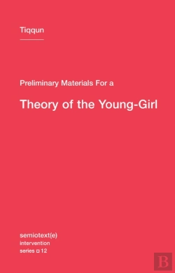 Bertrand.pt - Preliminary Materials For A Theory Of The Young-Girl