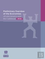 Preliminary Overview Of The Economies Of Latin America And The Caribbean 2024