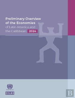 Bertrand.pt - Preliminary Overview Of The Economies Of Latin America And The Caribbean 2024