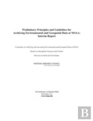 Preliminary Principles And Guidelines For Archiving Environmental And Geospatial Data At Noaa