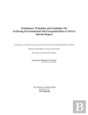 Preliminary Principles And Guidelines For Archiving Environmental And Geospatial Data At Noaa