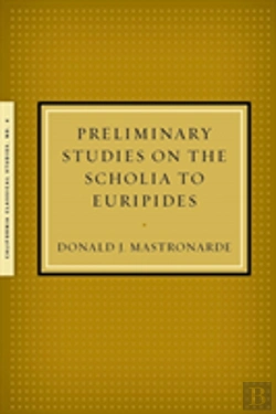 Bertrand.pt - Preliminary Studies On The Scholia To Euripides