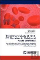 Preliminary Study Of Flt3-Itd Mutation In Childhood Acute Leukemia