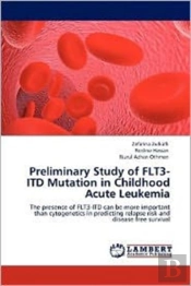 Preliminary Study Of Flt3-Itd Mutation In Childhood Acute Leukemia