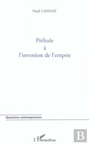 Prélude À L'Inversion De L'Empire