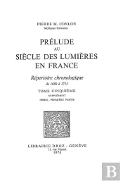Prelude Au Siecle Des Lumieres En France : Repertoire Chronologique De 1680 A 1715