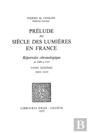 Prelude Au Siecle Des Lumieres En France : Repertoire Chronologique De 1680 A 1715