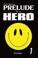 Prelude To A Hero