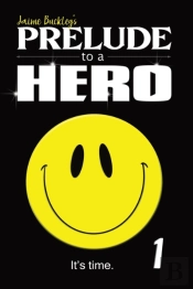 Prelude To A Hero