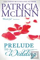 Prelude To A Wedding (The Wedding Series, Book 1)