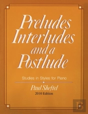 Preludes, Interludes, And A Postlude