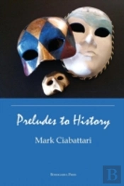 Preludes To History