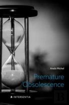Premature Obsolescence
