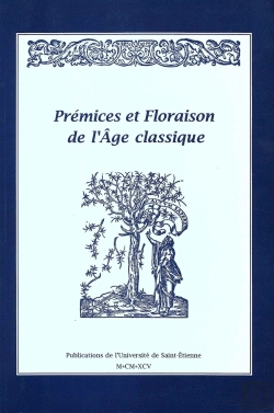 Bertrand.pt - Premices Et Floraison De L'Âge Classique     Mélanges En L'Honneur De Jean Jehas