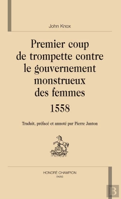 Bertrand.pt - Premier Coup De Trompette Contre Le Gouvernement Monstrueux Des Femmes (1558)