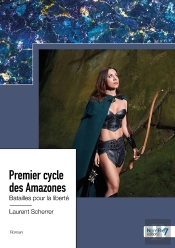Premier Cycle Des Amazones : Batailles Pour La Liberté