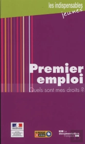 Premier Emploi; Quels Sont Mes Droits?
