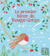 Premier Hiver Rouge De Rouge-Gorge (Le)