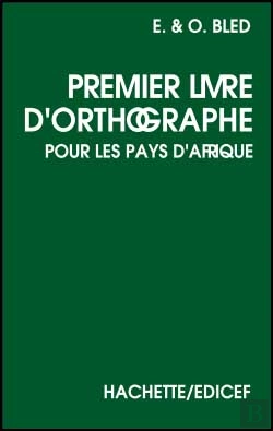 Bertrand.pt - Premier Livre D'Orthographe Pour Les Pays D'Afrique