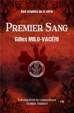 Bertrand.pt - Premier Sang - Les Enquetes Du Commandant Gabriel Gerfaut - Prequel