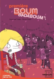 Première Boum, Badaboum !