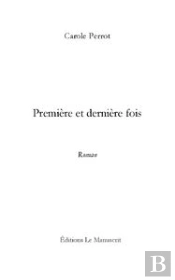 Première Et Dernière Fois