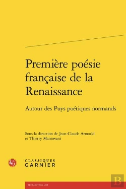 Bertrand.pt - Premiere Poesie Francaise De La Renaissance - Autour Des Puys Poetiques Normands