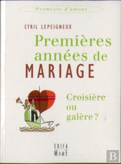 Bertrand.pt - Premières Années De Mariage, Croisière Ou Galère ?