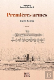Premières Armes : L'Appel Du Large