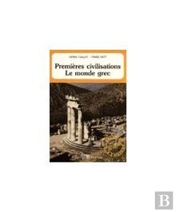 Bertrand.pt - Premières Civilisations ; Le Monde Grec (2e Édition)