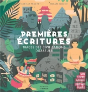 Premières Écritures ; Traces Des Civilisations Disparues