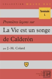 Premières Leçons Sur La Vie Est Un Songe, De Calderón