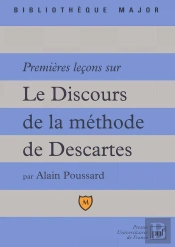 Premières Leçons Sur Le Discours De La Méthode De Descartes