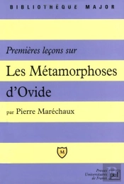 Premières Leçons Sur Les Métamorphoses D'Ovide