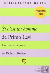 Premières Leçons Sur Si C'Est Un Homme, De Primo Levi