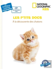 Premieres Lectures Cp2 National Geographic Kids - A La Decouverte Des Chatons