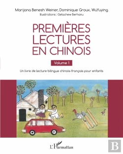 Bertrand.pt - Premières Lectures En Chinois Tome 1 ; Un Livre De Lecture Bilingue Chinois-Francais Pour Enfants