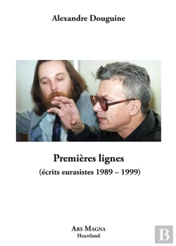 Bertrand.pt - Premières Lignes (Écrits Eurasistes 1989-1999)