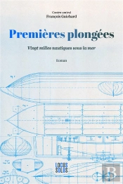 Premières Plongées : Vingt Mille Nautiques Sous La Mer