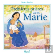 Premières Prières Avec Marie